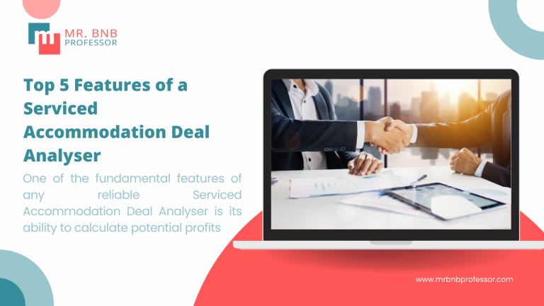 Top 5 Features of a Serviced Accommodation Deal Analyser